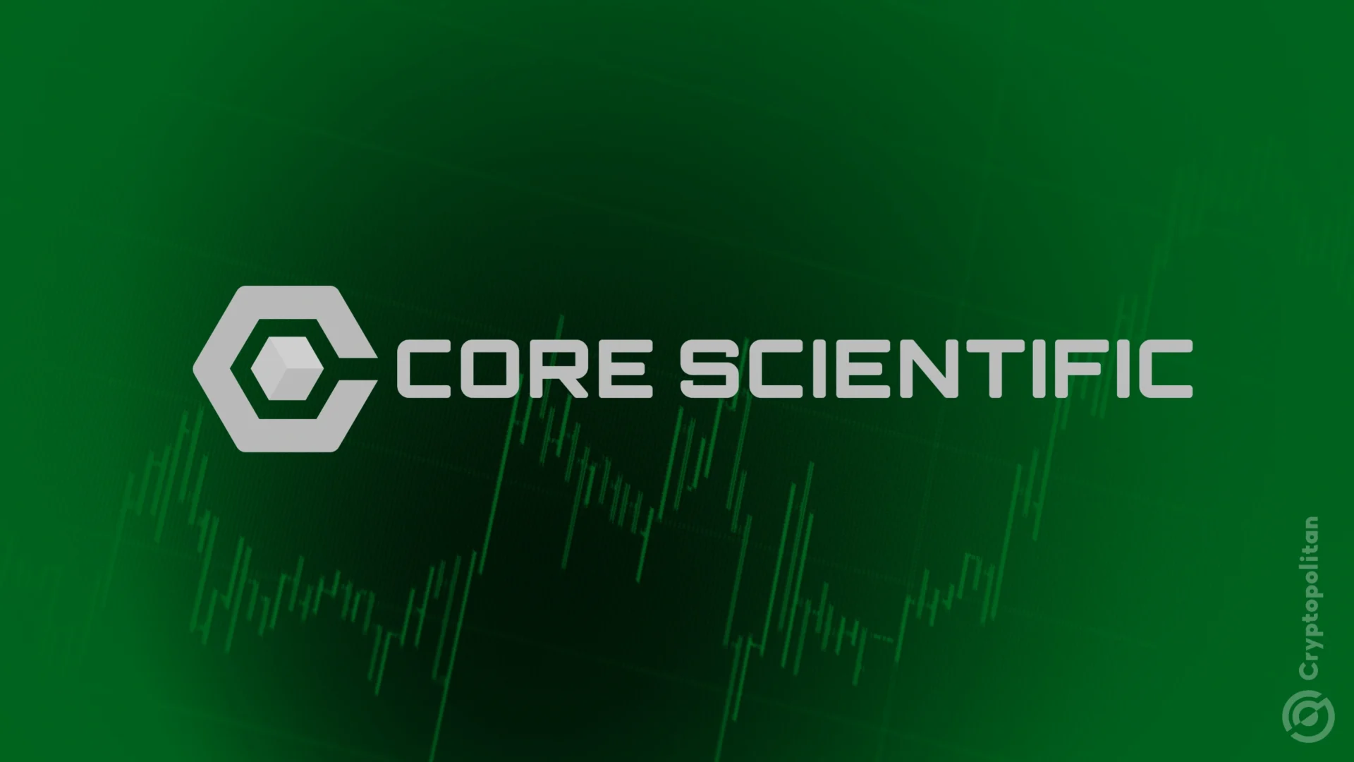 CoreWeave 继续收购传闻,Core Scientific 股价飙升 35%